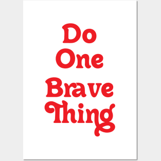 DO ONE BRAVE THING // FEEL MOTIVATED Posters and Art